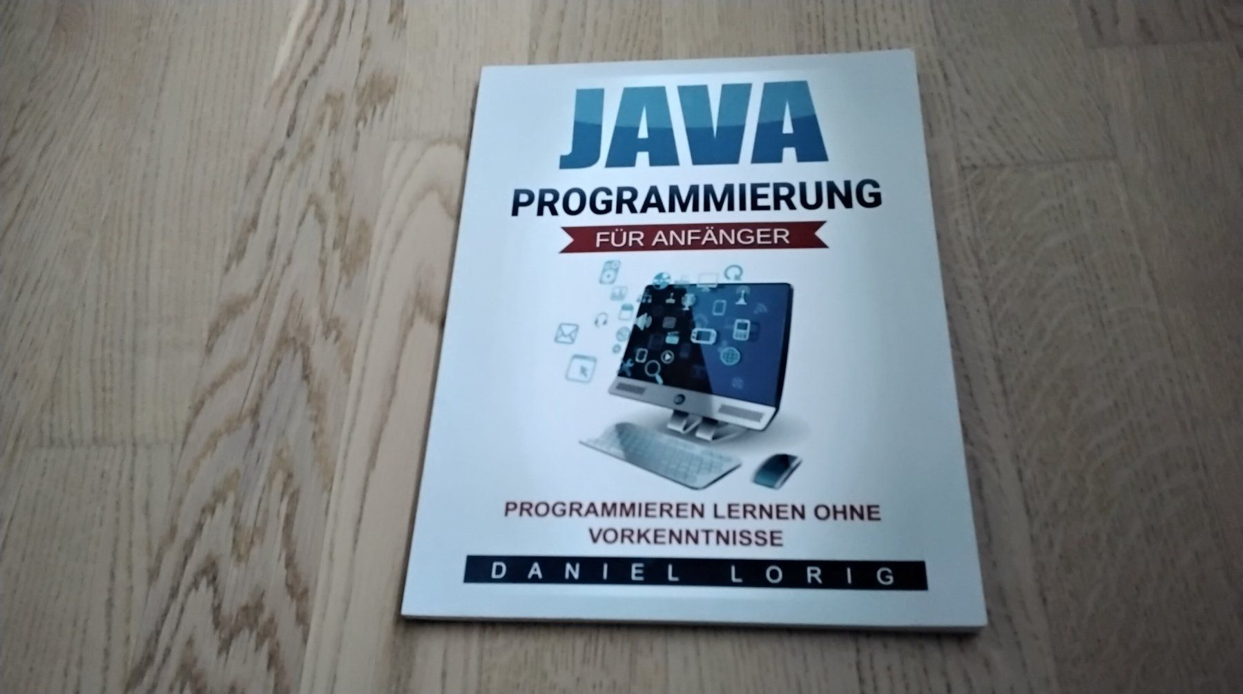 Libri: JAVA  PROGRAMMIERUNG  FÜR  ANFÄNGER (NEUWERTIG) – Usato da Steinhausen venduto da pinu09