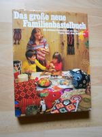 Das grosse Familienbastelbuch mit alten Techniken! Rarität!