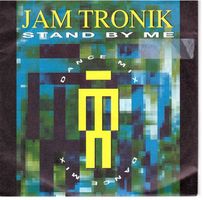 Jam Tronik  --  Stand By Me  Single7