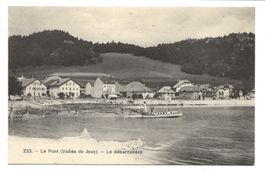 Le Pont - Vallée de Joux (VD) Le débarcadère - Dampfschiff