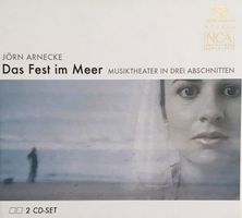 Jörn Arnecke - Das Fest im Meer (SACD)