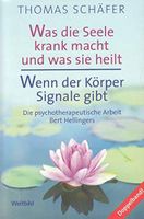 Was die Seele krank macht und was sie heilt - Thomas Schäfer