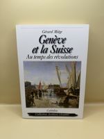 Livre SIGNE : Genève et la Suisse - Gérard Miège