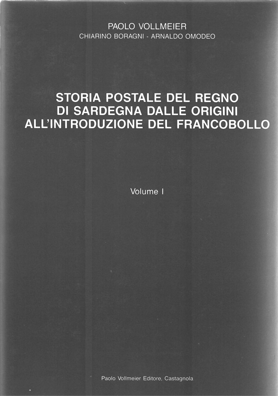 Libri: Storia Postale Del Regno di Sardegna – Nuovo (secondo la descrizione) da Villars-Burquin venduto da Rodjeurs