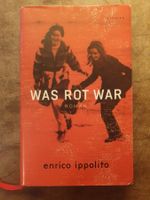 Was rot war - Enrico Ippolito