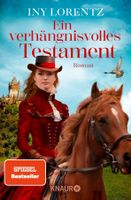 Lorentz Iny - Ein verhängnisvolles Testament / Hist. Roman