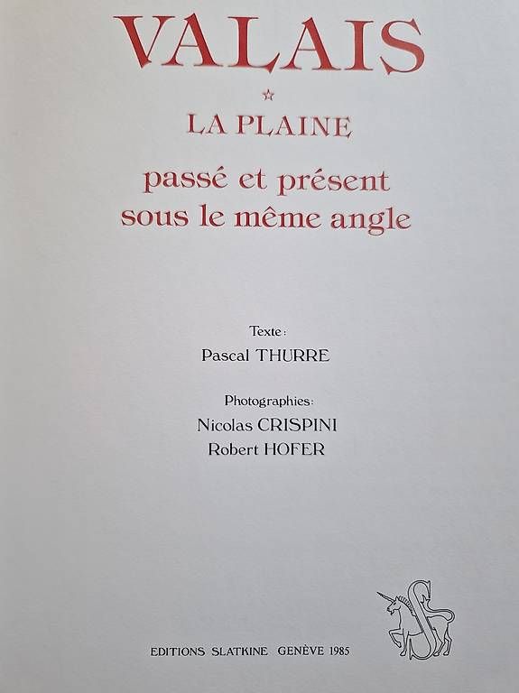 Libri: VALAIS Passé et présent sous le même angle – Nuovo e nell'imballaggio originale da Vevey venduto da jemaro 2