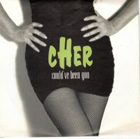 Single7  CHER  -- could ve been you