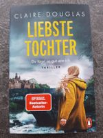 LIEBSTE TOCHTER  Claire Douglas / Thriller