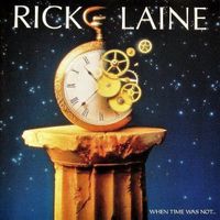 Rick Laine: When Time Was Not...Mega rare Swiss Pressung - c