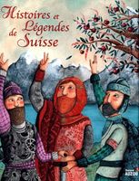 Histoires et Légendes de Suisse