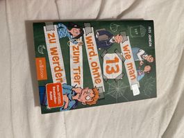 Wie man 13 wird und, ohne zum Tier zu werden