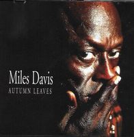 Miles Davis best CD ever - Autumn Leaves