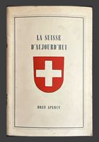 LA SUISSE D'AUJOURD'HUI BREF APERÇU brochure OCS Tourisme...