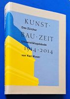Zürcher UNI-Gebäude v. K. Moser KUNST-BAU-Zeit