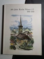 100 Jahre Kirche Wasen i.E. 1881-1981 - von 1982