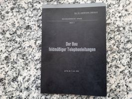 Der Bau feldmässiger Telephonleitungen