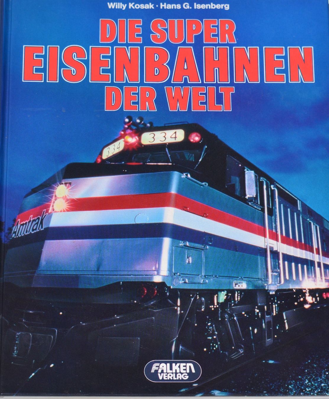Libri: Die Super Eisenbahnen der Welt – Usato da Basel venduto da Dogana