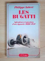 Les Bugatti Splendeurs et passions d'une dynastie - D