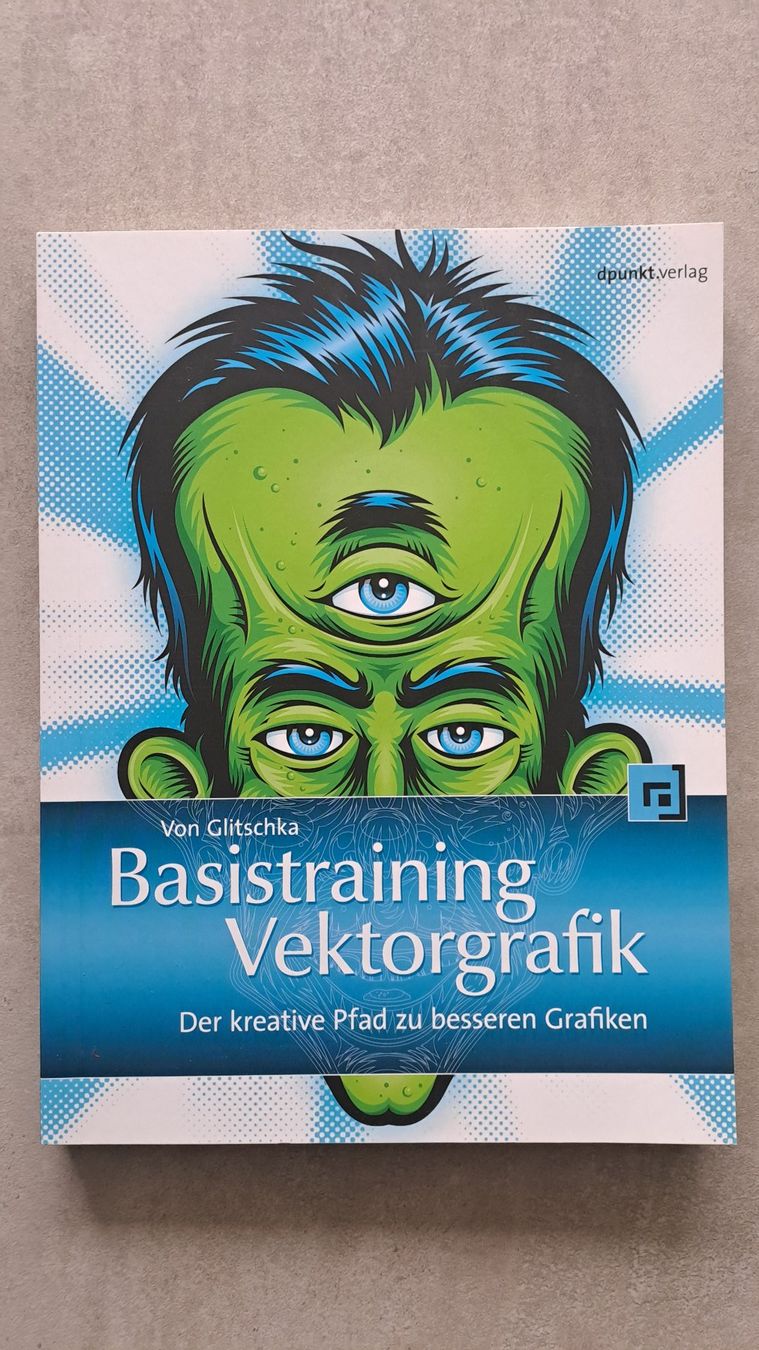 Libri: Von Glitschka - Basistraining Vektorgrafik – Usato da Caslano venduto da Welaberg