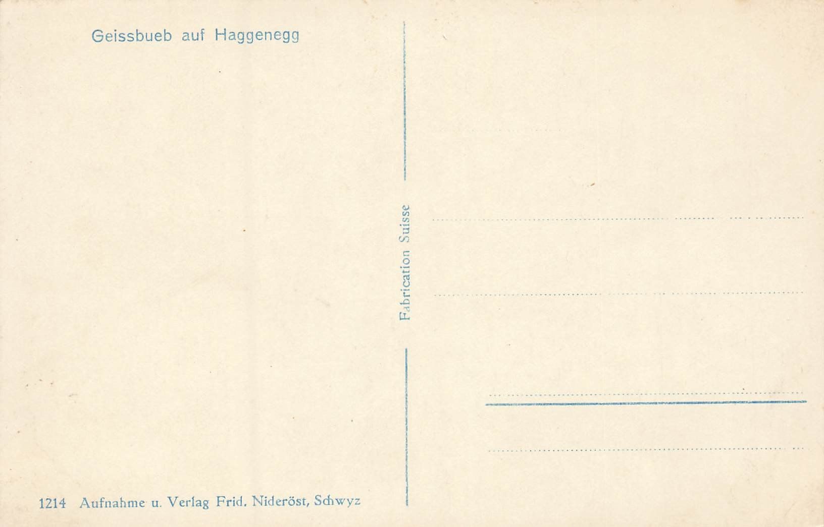 Cartoline postali: 2 Ansichtskarten - Geissbueb auf Haggenegg – Usato da Schwyz venduto da Seffi56 2