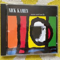 NICK KAMEN-MOVE UNTIL WE FLY