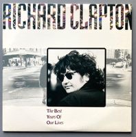 RICHARD CLAPTON - THE BEST YEARS OF OUR LIVES