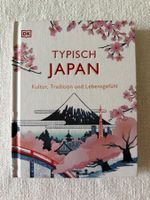 Typisch Japan: Kultur, Tradition und Lebensgefühl