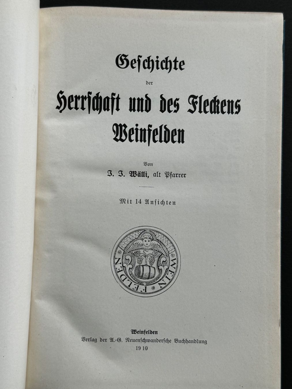 Bücher: Geschichte der Herrschaft Weinfelden. 1910 Thurgau – Gebraucht aus Adliswil von buch_und_kunst 2