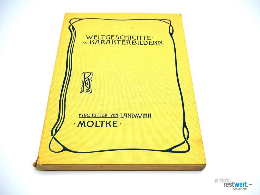 Libri: KARL RITTER VON LANDMANN Moltke – Usato da Winterthur venduto da Restwert_Winterthur