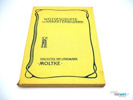 KARL RITTER VON LANDMANN Moltke