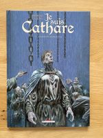 JE SUIS CATHARE / TOME 3 / PREMIERE EDITION