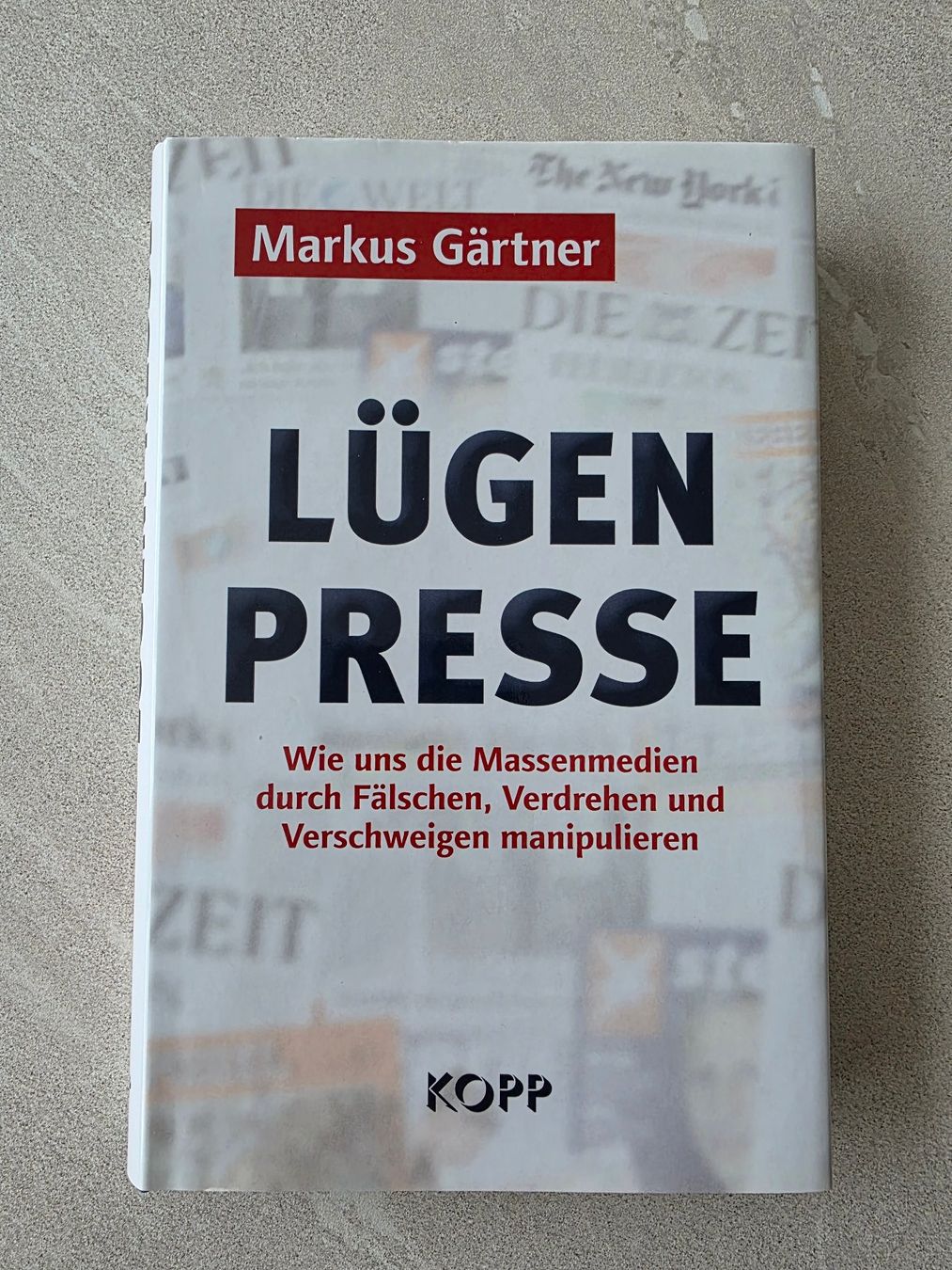 Libri: Markus Gärtner - Lügen Presse – Usato da Kaiseraugst venduto da Haubitz60