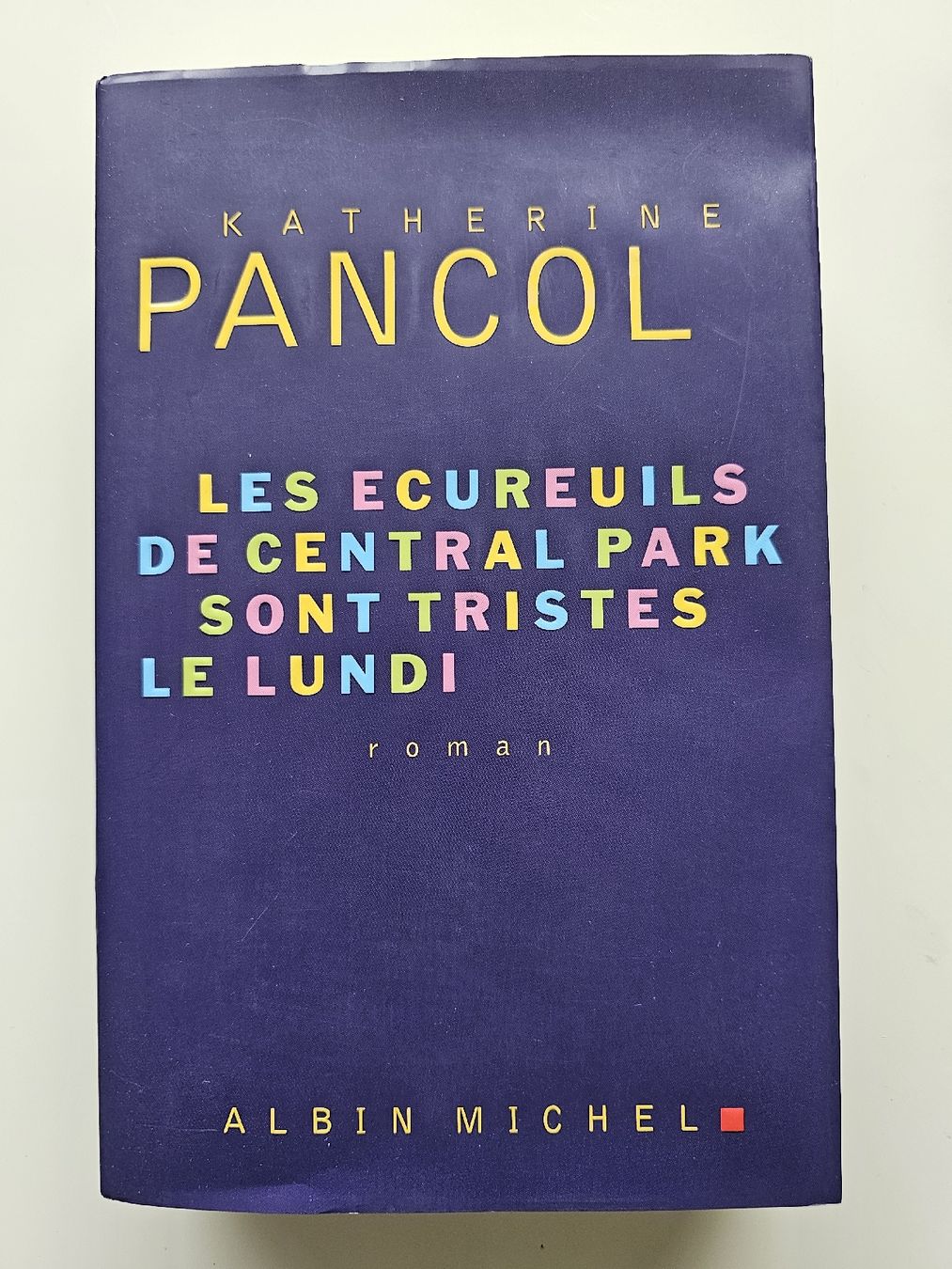 Bücher: Roman: Les Ecureuils de Central Park de Pancol – Gebraucht aus Gockhausen von Emma_zh