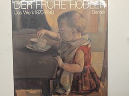 Frühe HODLER Werke 1870-1890, Benteli Verlag Bern 1981