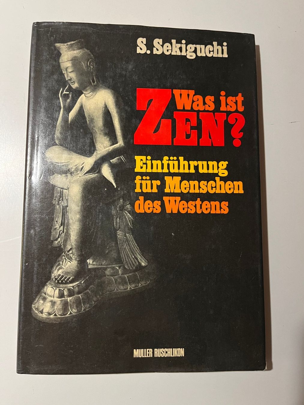 Libri: S. Sekiguchi: Was ist ZEN? – Usato da glattfelden venduto da kimiaxel
