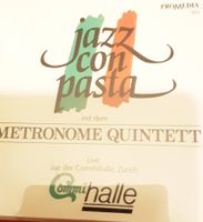 CD Jazz con Pasta Metronome Quintett Live Zürich