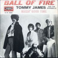 TOMMY JAMES AND THE SHONDELLS - BALL OF FIRE