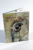 Tiger & Elefanten im ZIRKUS KNIE, signiert von Louis Knie