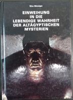 Einweihung i. d. lebendige Wahrheit d. altäyptischen Mysteri