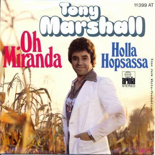 Dischi in vinile: Marshall Tony - Oh Miranda (7") – Usato da Romanshorn venduto da and_2nf7