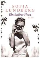 Ein halbes Herz - Sofia Lundberg / Roman