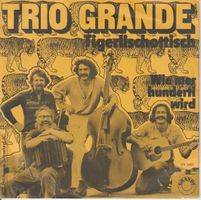TRIO GRANDE - Tigerlischottisch, rare Swiss Folk Single