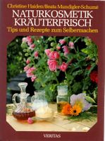 Haiden Christine - Naturkosmetik Kräuterfrisch / Ratgeber