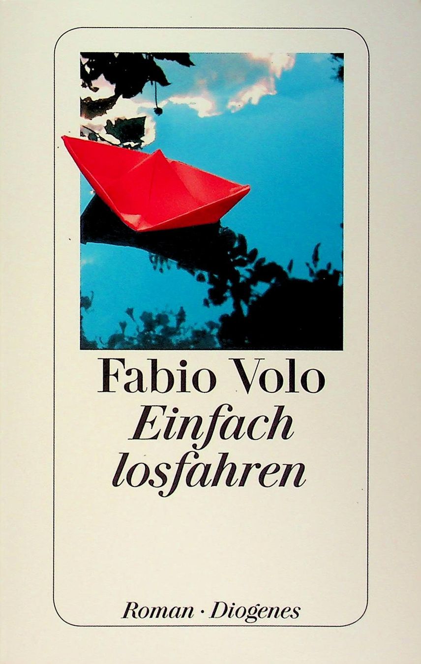 Libri: Fabio Volo Einfach losfahrenj Diogenes EA 2011 – Usato da Reitnau venduto da Zaomir
