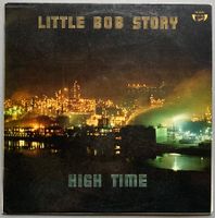 LITTLE BOB STORY - HIGH TIME