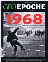 GEO EPOCHE Nr.88: 1968. Studentenrevolte, Hippies, Vietnam