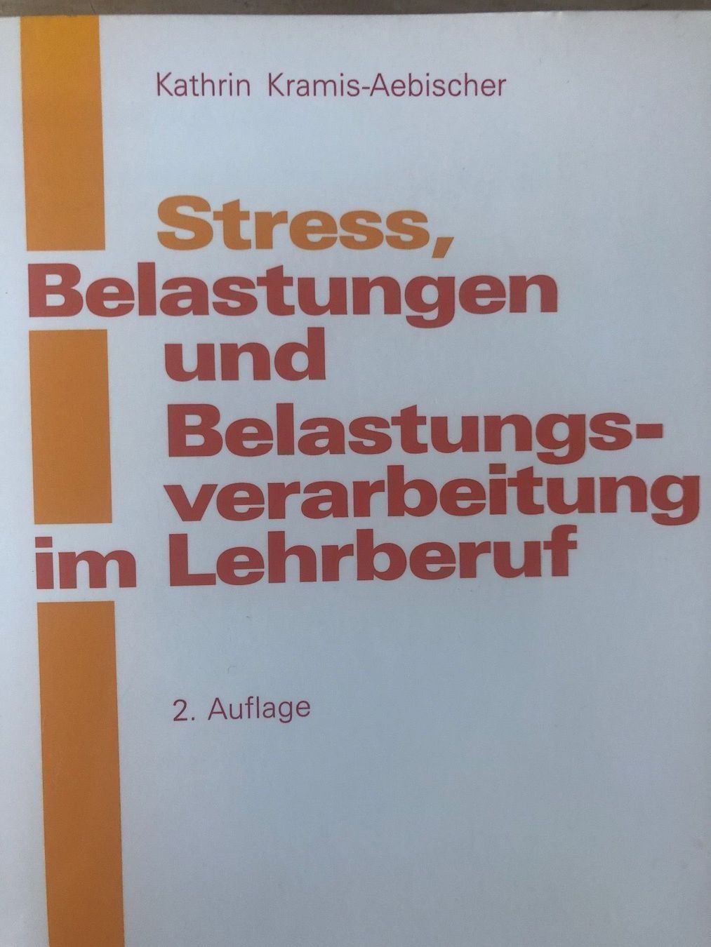 Libri: Stress Belastung im Lehrberuf – Usato da Zürich venduto da Nsaeg