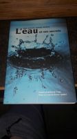 L'eau et ses secrets : Nature et action de l'eau