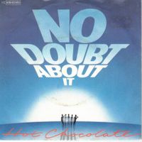 <hot Chocolate  --  No Doubt about it  Single7